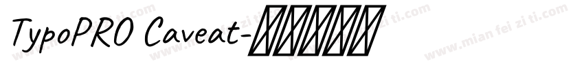 TypoPRO Caveat字体转换